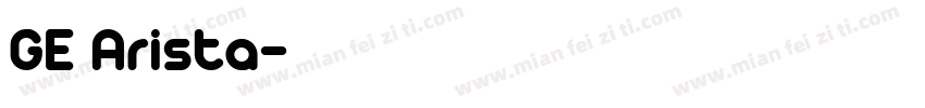 GE Arista字体转换